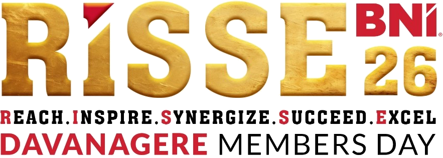 RISSE 26 · BNI · REACH INSPIRE SYNERGIZE SUCCEED EXCEL · DAVANAGERE MEMBERS DAY